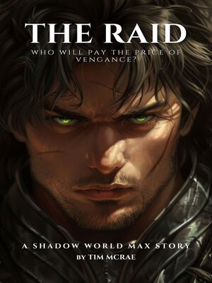 cover image of The Raid (A Shadow World Max story)